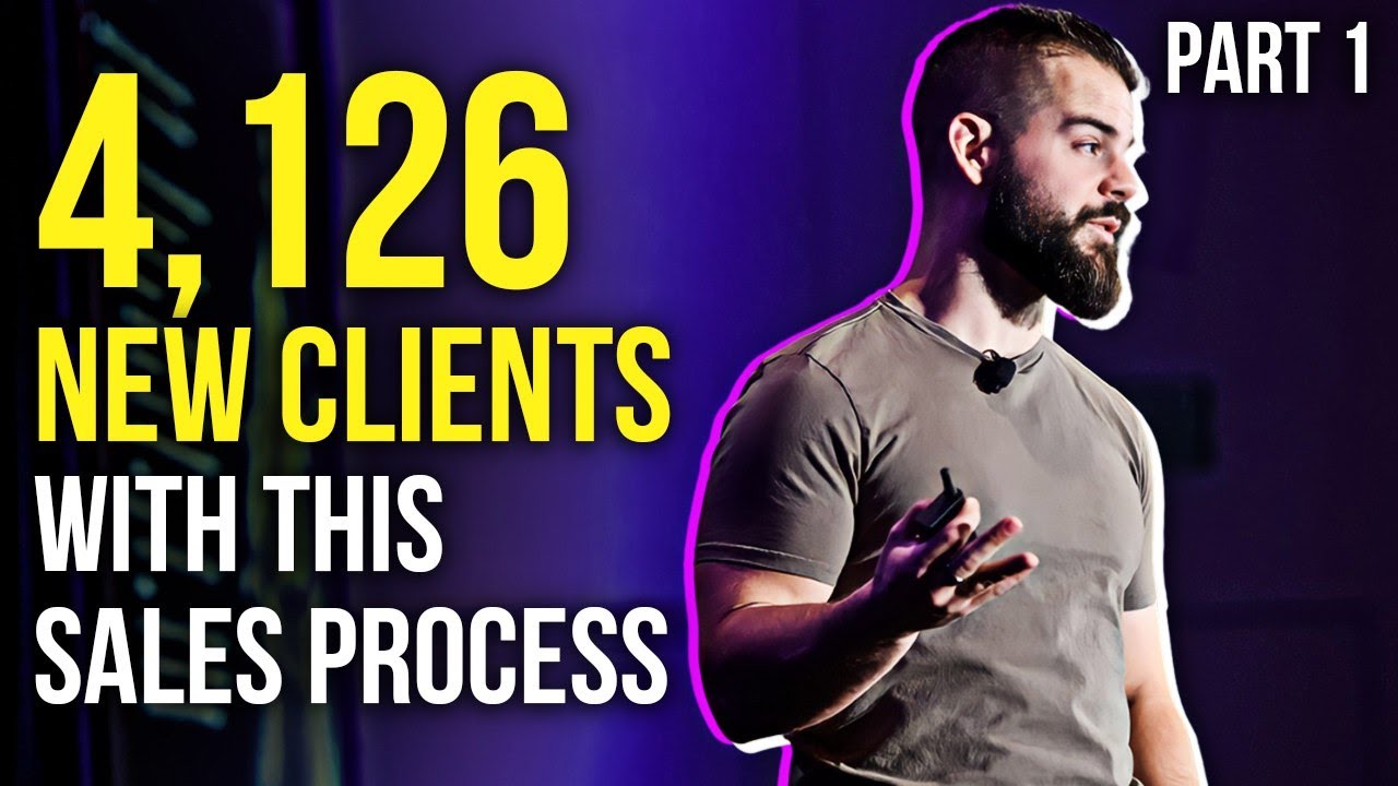 I Closed 4,126 Clients With This Sales Process | Part 1