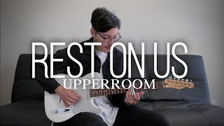 "Rest On Us" // UPPERROOM // (Lead Guitar Cover)