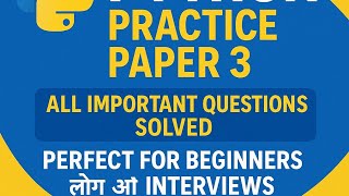 Python practice paper 3 with questions and answers | Pyth