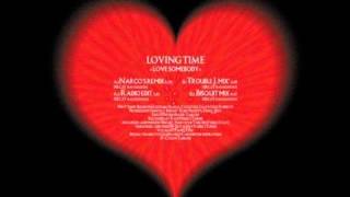 Loving Time Love Somebody