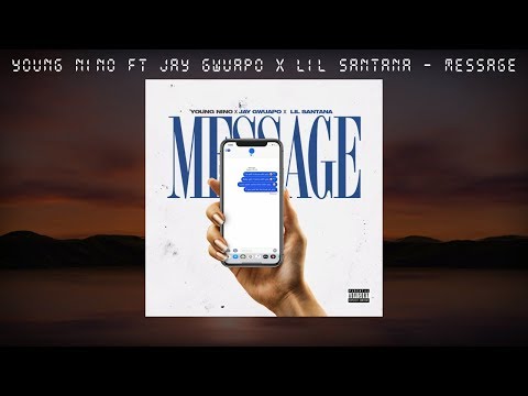 Young Nino Ft Jay Gwuapo x Lil Santana - Message (Raps&Hustles Premiere)