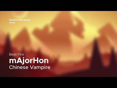 Beat Fire | mAjorHon - Chinese Vampire