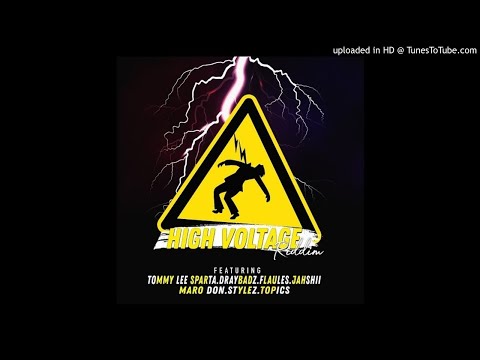 High Voltage Riddim Mix (Full, Dec 2019) Feat. Tommy Lee Sparta, Stylez, Draybadz, Topics, Maro Don,