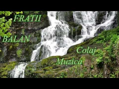 FRATII BALAN. COLAJ MUZICA CRESTINA 2016.