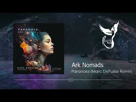 PREMIERE: Ark Nomads - Paranoia (Marc DePulse Remix) [Artema Recordings]