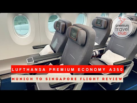 Lufthansa Premium Economy A350: Munich to Singapore