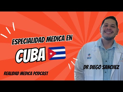 ESPECIALIDAD MEDICA EN CUBA | Dr Diego Sanchez