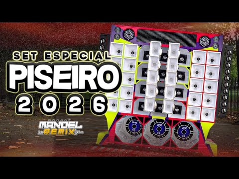 SET ESPECIAL PISEIRO 2026 - DJ MANOEL REMIX/ PISEIRO ATUALIZADO PRA PAREDÃO 