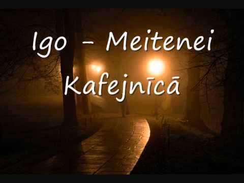 Igo - Meitenei kafejnīcā
