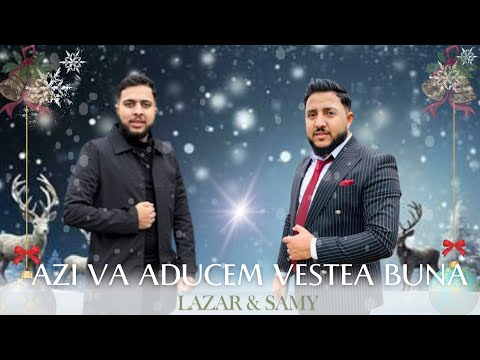 Lazar & Samy Din Barbulesti Azi Va Aducem Vestea Buna Colinda Creștina❄️[Oficial Video 2023]