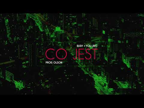 Rudy x YOU_REC - Co jest (prod. Olson)