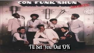 Con Funk Shun ~ "  I'll Set You Out O K " ~💜~ 1977