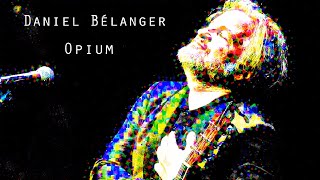 Daniel Bélanger Opium Karaoke