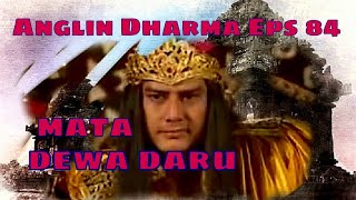 Download lagu Angling Dharma Episode 84 - Mata Dewa Daru mp3