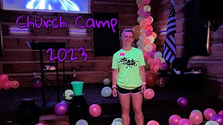 Church Camp 2023 Vlog✝️