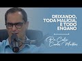 Palavra - Deixando, toda malícia, e todo engano | Pr. Célio Carlos Martins