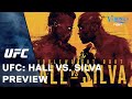 UFC: Hall vs. Silva Preview