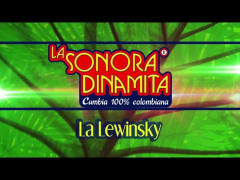 La Lewinsky - La Sonora Dinamita (Audio)