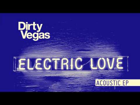 Dirty Vegas 'Little White Doves (Acoustic Version)'