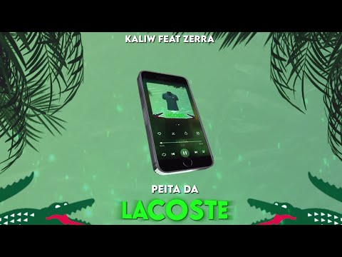 Zerra - Peita da Lacoste Ft. Kaliw 🐊