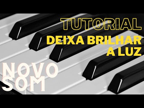 Deixa Brilhar a Luz - Novo Som