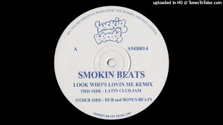 Smokin Beats - Look Who's Lovin Me Remix (Latin Club Jam)