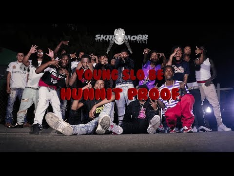 Young Slo-be - Hunnit Proof (official Music Video) Dir by SKIIIMOBB