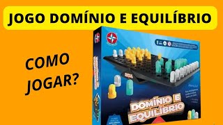 JOGO DOMÍNIO E EQUILÍBRIO - COMO JOGAR - Tutorial 