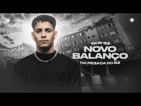 Igor Bz - Novo Balanço