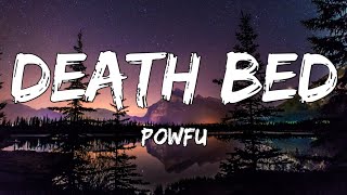Powfu - Death Bed (Lyrics) Ft. beabadoobee