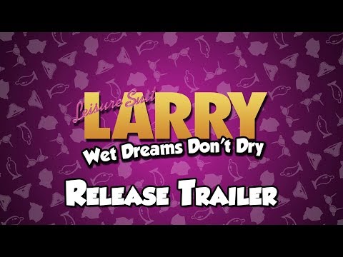 Leisure Suit Larry - Wet Dreams Don't Dry Release Trailer EN