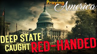 PFL-The Deep State that Trump Will Obliterate | Praying for America - July 13, 2023