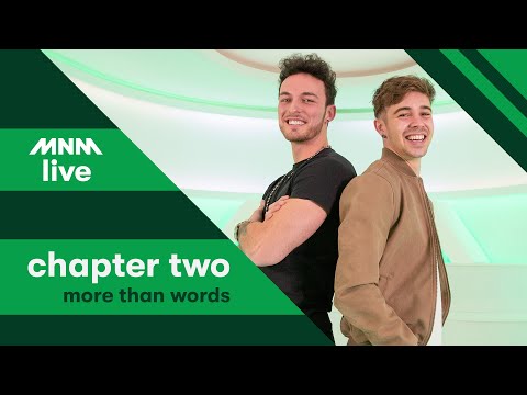 MNM LIVE: Chapter Two - More Than Words