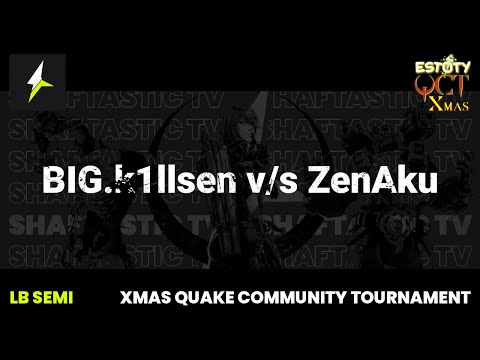 QCT Xmas - LB Semi - BIG.k1llsen v/s ZenAku