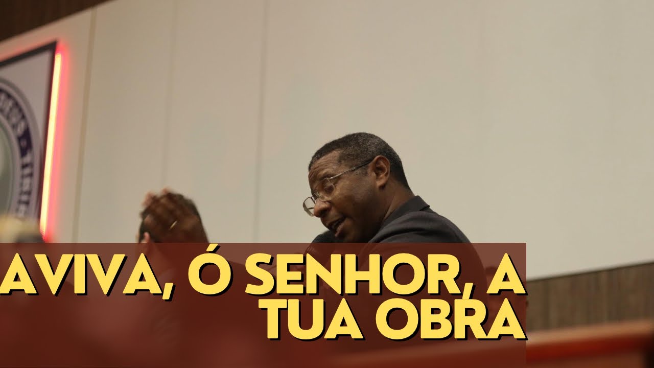 AVIVA, Ó SENHOR, TUA OBRA - PR. OSIEL GOMES