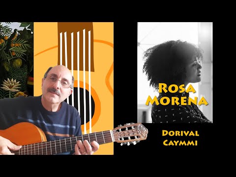 Rosa Morena in G - Dorival Caymmi with chords in the video description.
