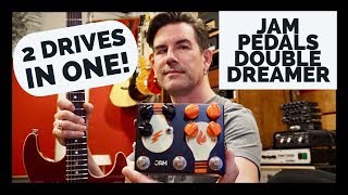 Video thumbnail for 2 DRIVES IN ONE BOX! JAM PEDALS DOUBLE DREAMER OVERDRIVE by Pete Thorn