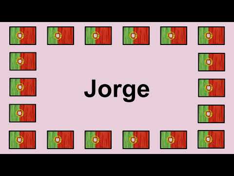 Pronounce JORGE in Portuguese 🇵🇹