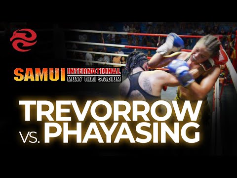 Mia Trevorrow vs. Phayasing | Samui International Muay Thai Stadium