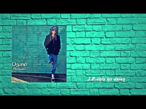 Ogano - Z dnia na dzień