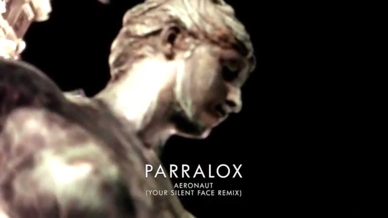 Parralox - Aeronaut (Your Silent Face Remix) (Music Video)