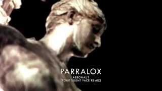 Parralox - Aeronaut (Your Silent Face Remix)