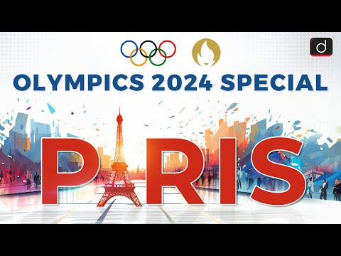 Exploring Paris | Olympics 2024 | UPSC | Drishti IAS English