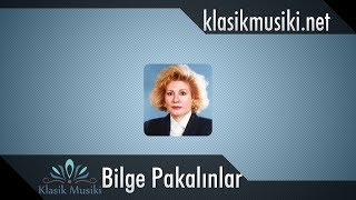 Bilge Pakalınlar Gönül düştü yine gülzar-ı zevke