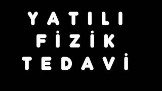 Yatılı Fizik Tedavi - Eksen Sağlık Bakım Fizik Tedavi ve Rehabilitasyo