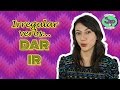 Verbs In Spanish Conjugation Ir Y Dar To Go And To Give