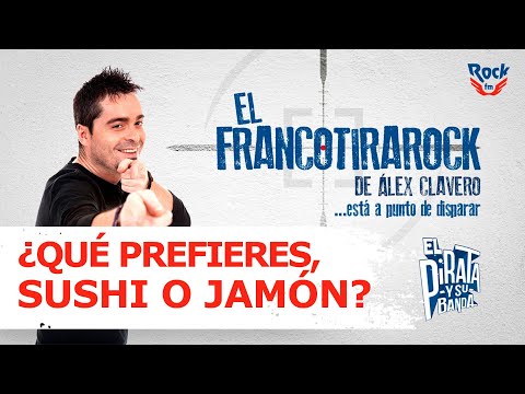 El Francotirarock y la disputa entre sushi y jamón: "¿Qué prefieres?"