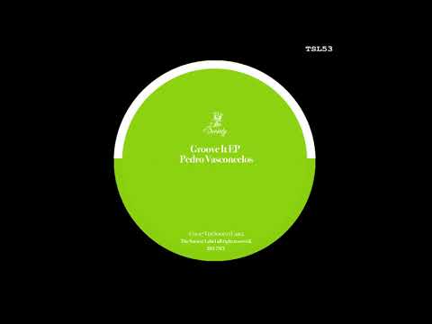 Pedro Vasconcelos - Groove It (Original Mix)