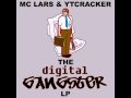 MC Lars And Ytcracker - Original Digital Gangsters (Featuring Int80 Of Dual Core)