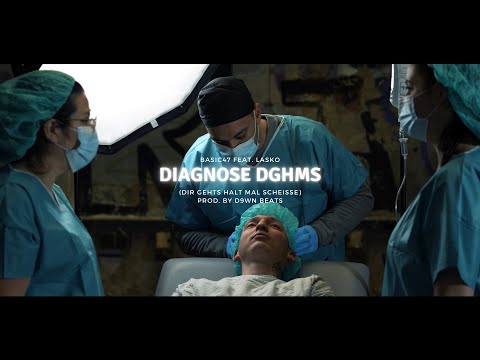 Basic47 x Lasko – Diagnose DGHMS (Offizielles Musikvideo)